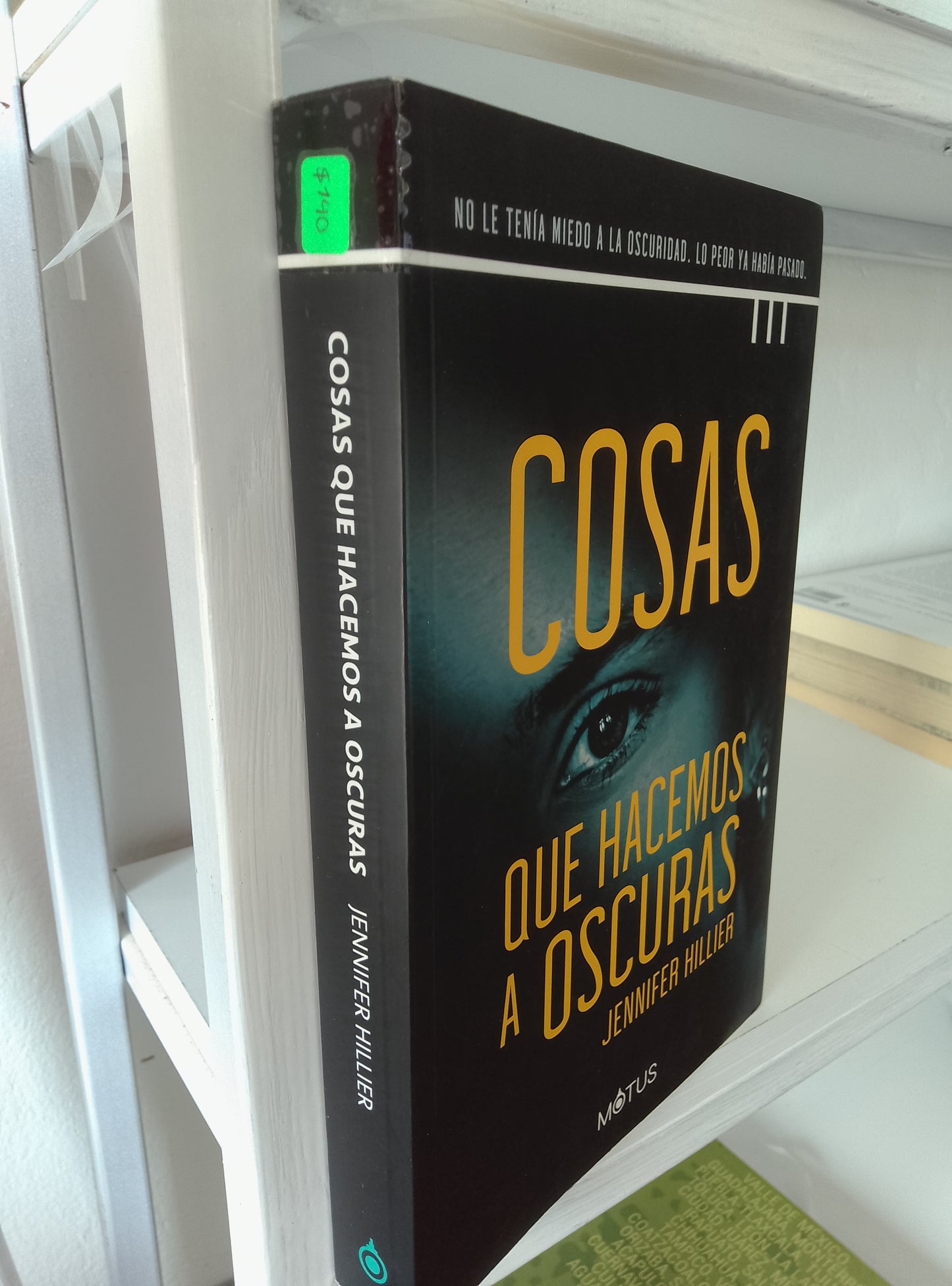 COSAS QUE HACEMOS A OSCURAS JENNIFER HILLER USADO NOVELAS JUAREZ 515