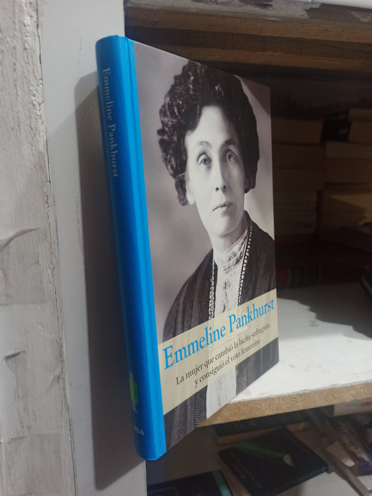 EMMELINE PANKHURST  POR EDITORIAL RBA USADO HISTORIA JUÁREZ
