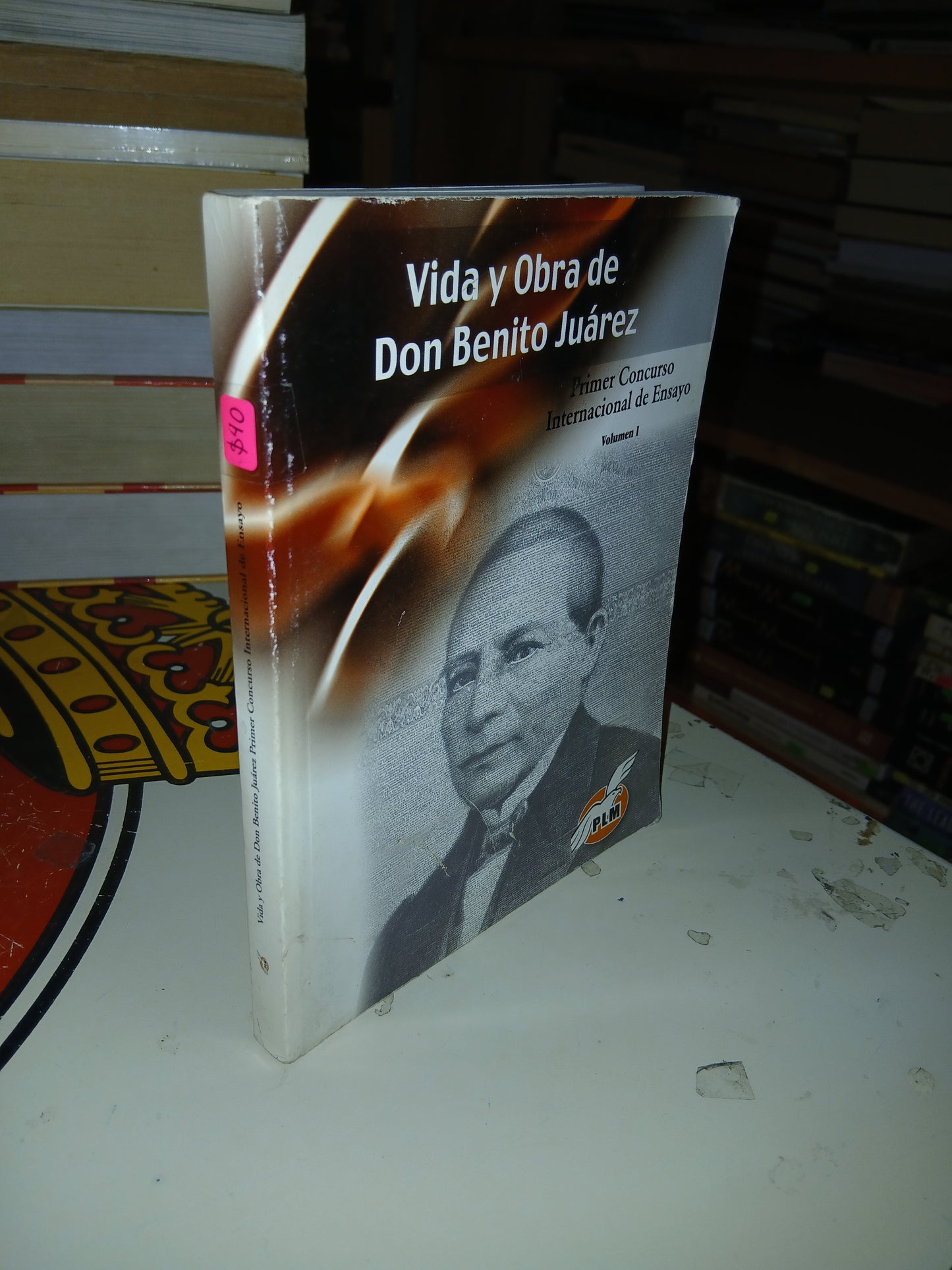 VIDA Y OBRA DE DON BENITO JUÁREZ. PRIMER CONCURSO INTERNACIONAL DE ENSAYO (TOMO I) (VARIOS AUTORES) USADO HISTORIA LITERARIO 207