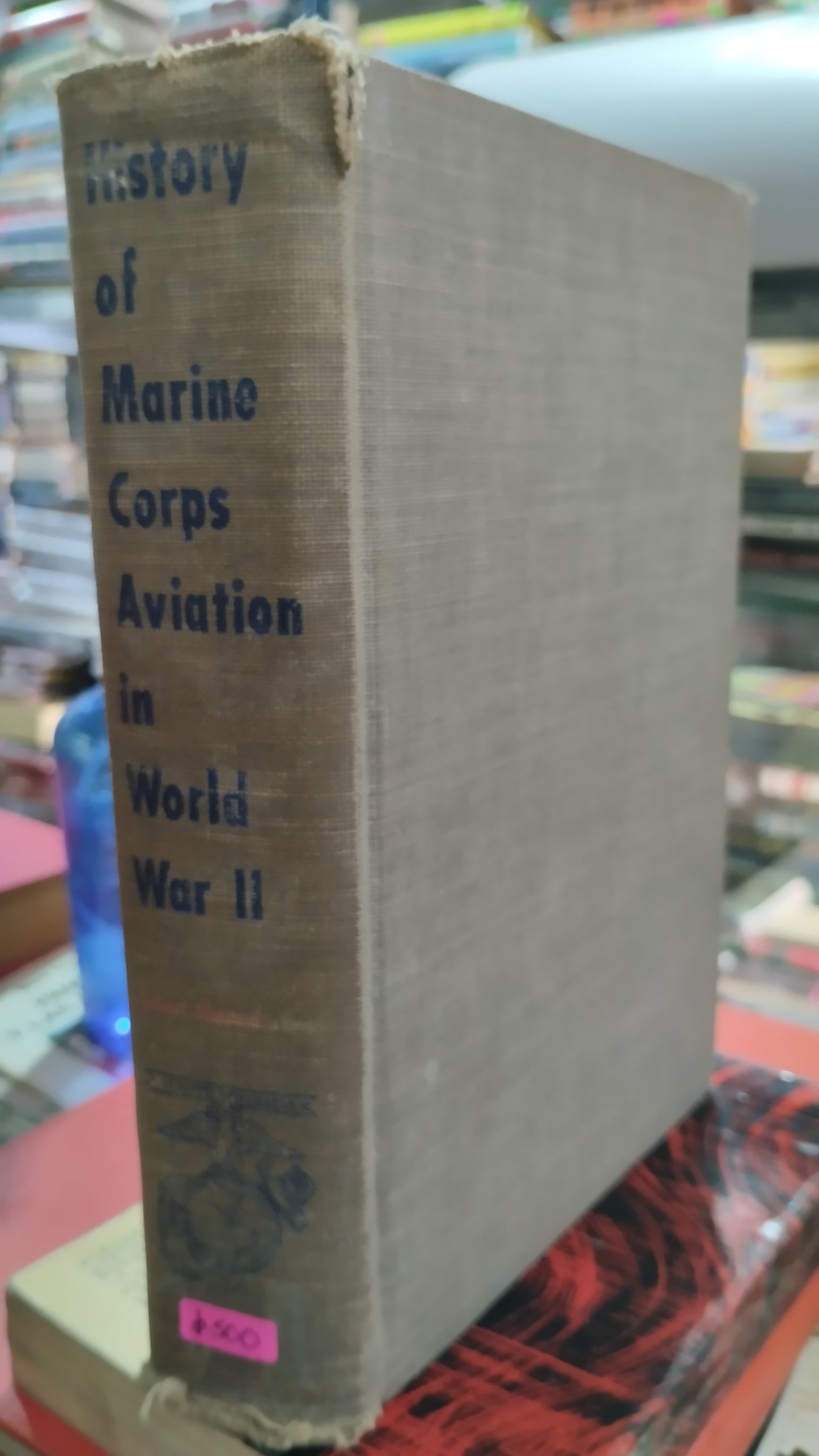 HISTORY OF MARINE CORPS AVIATION IN WORLD WAR II POR ROBERT SHERROD LIBRO USADO HISTORIA ALDAMA