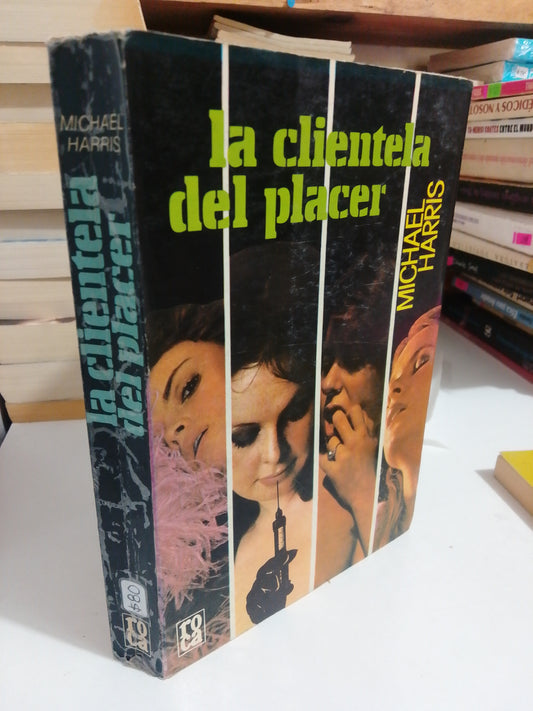LA CLIENTELA DEL PLACER POR MICHAEL HARRIS USADO NOVELAS JUAREZ