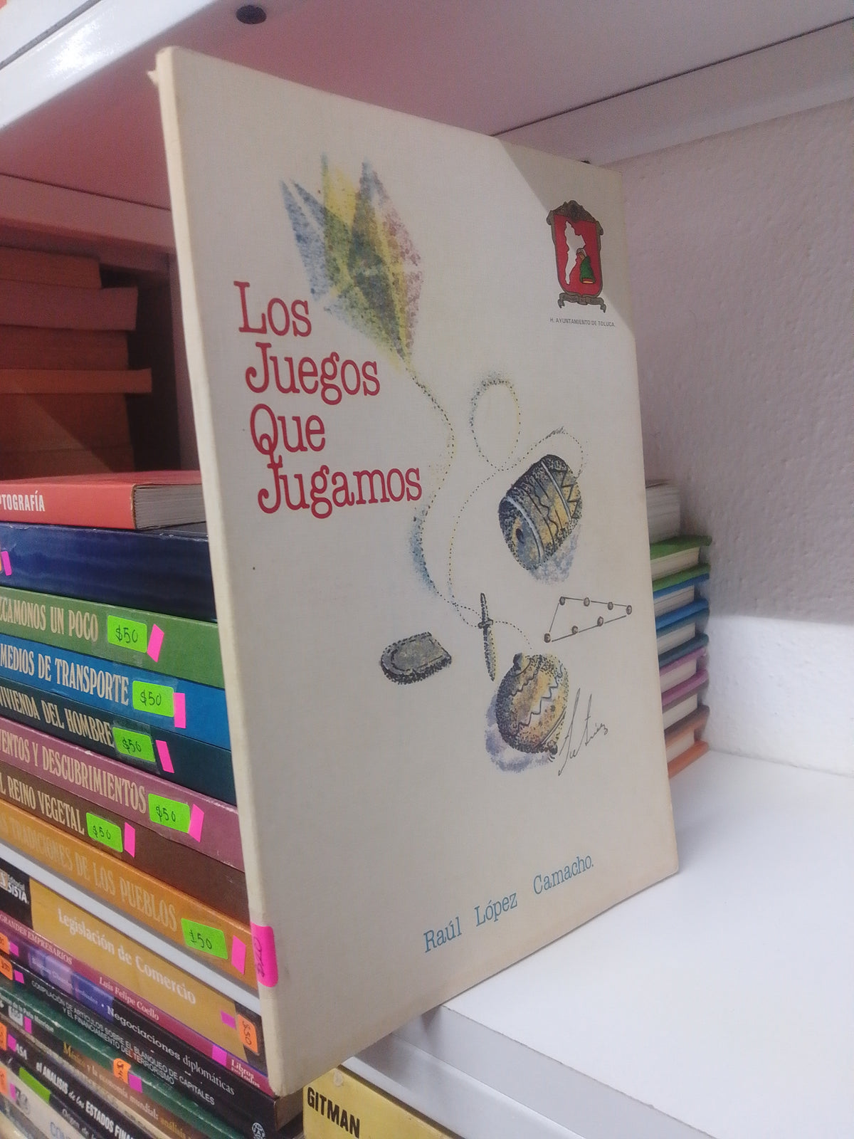 LOS JUEGOS QUE JUGAMOS POR RAUL LOPEZ CAMACHO USADO INFANTIL JUAREZ 515