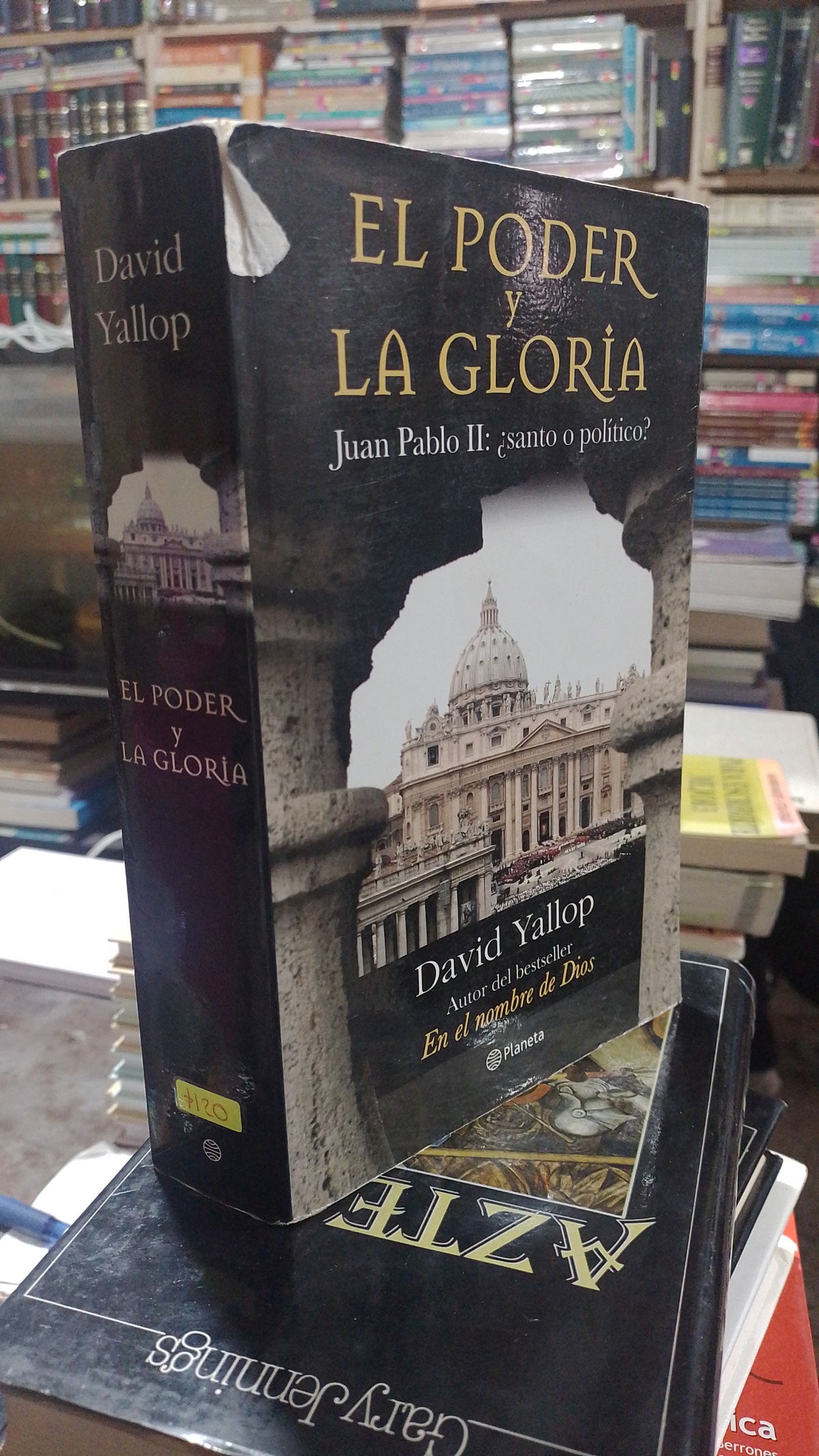 EL PODER Y LA GLORIA POR DAVID YALLOP USADO NOVELA ALDAMA