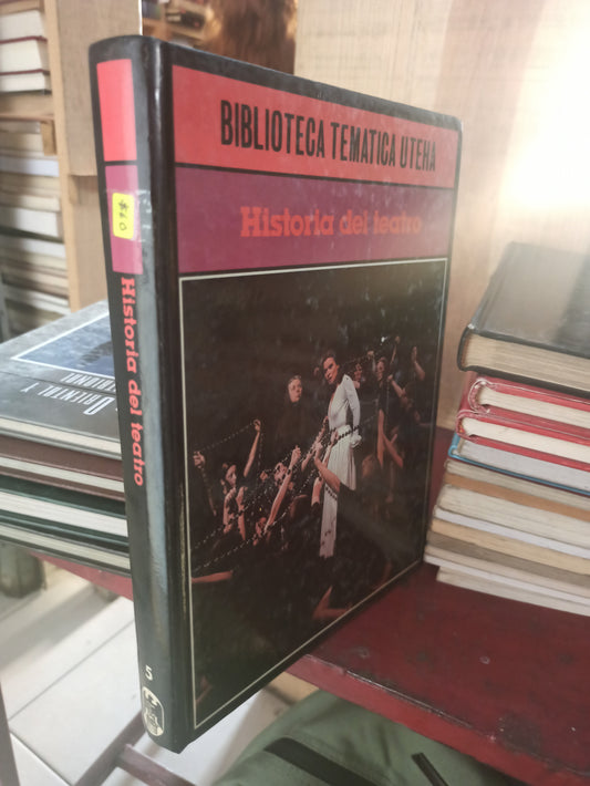 HISTORIA DEL TEATRO POR BIBLIOTECA TEMATICA UTEHA USADO HISTORIA LITERARIO 207