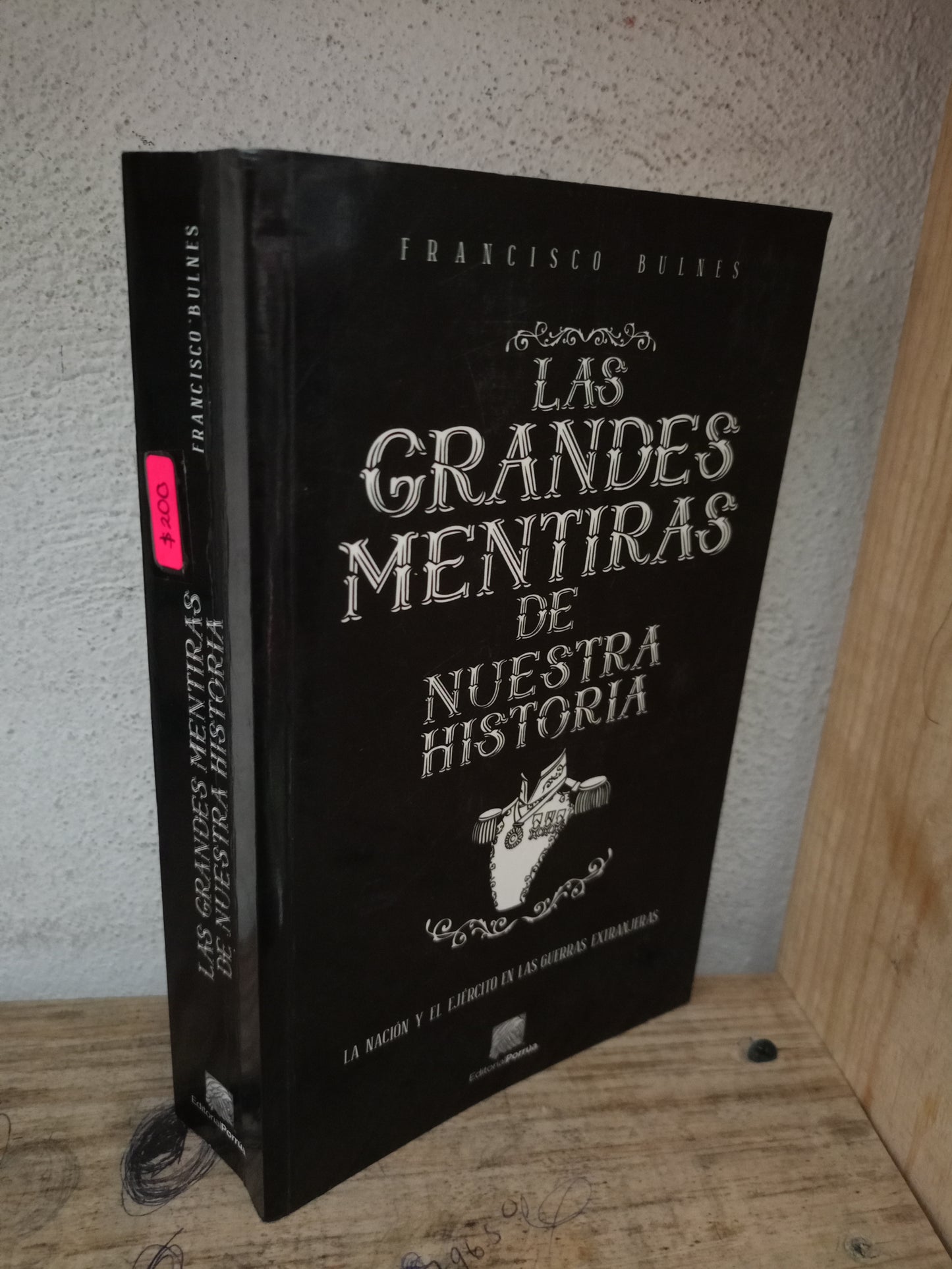 LAS GRANDES MENTIRAS DE NUESTRA HISTORIA POR FRANCISCO BULNES USADO HISTORIA LITERARIO 305