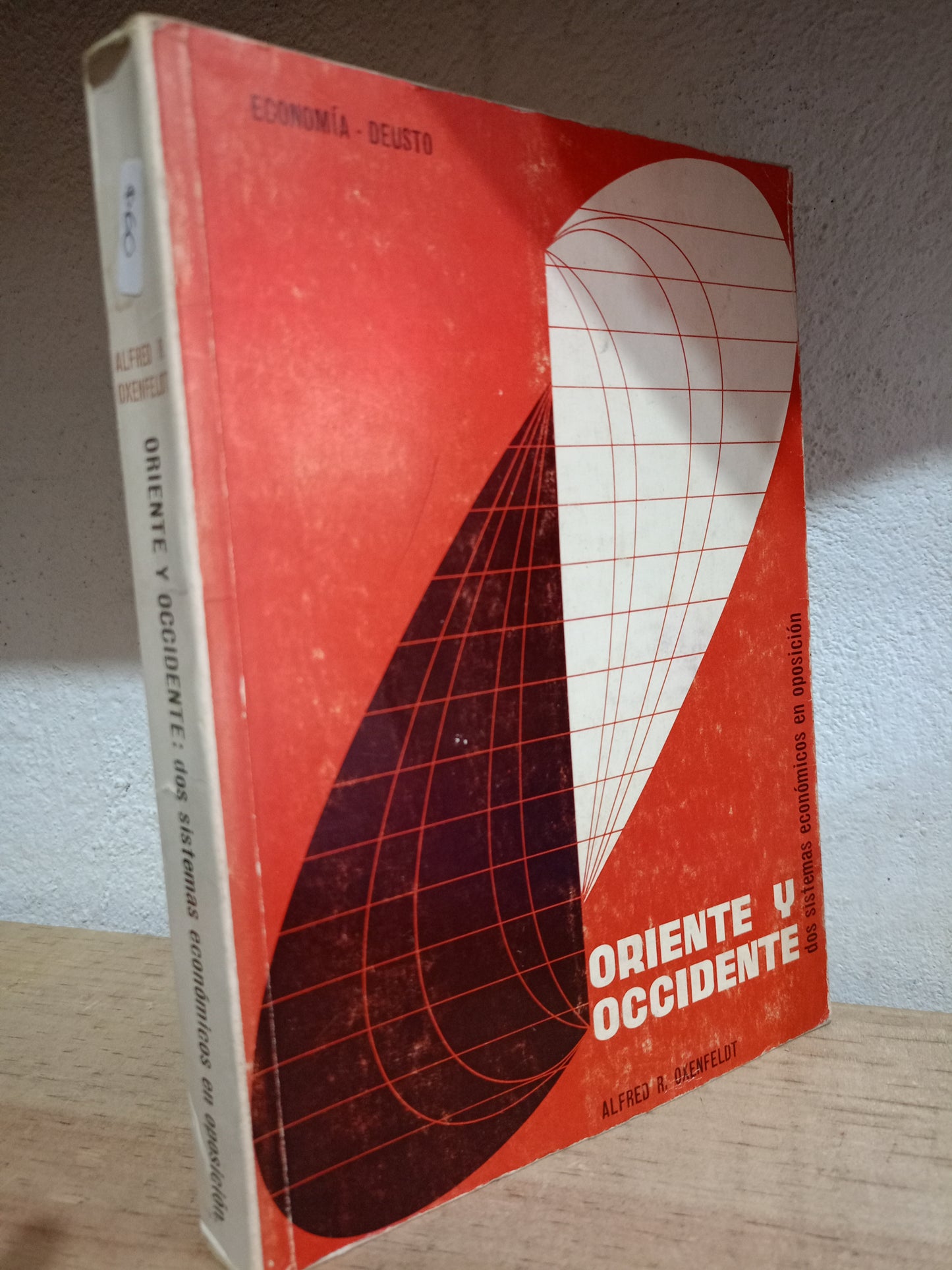 ORIENTE Y OCCIDENTE DOS SISTEMAS ECONOMICOS EN OPOSICIÓN POR ALFRED R. OXENFELDT USADO ECONOMIA LITERARIO 305