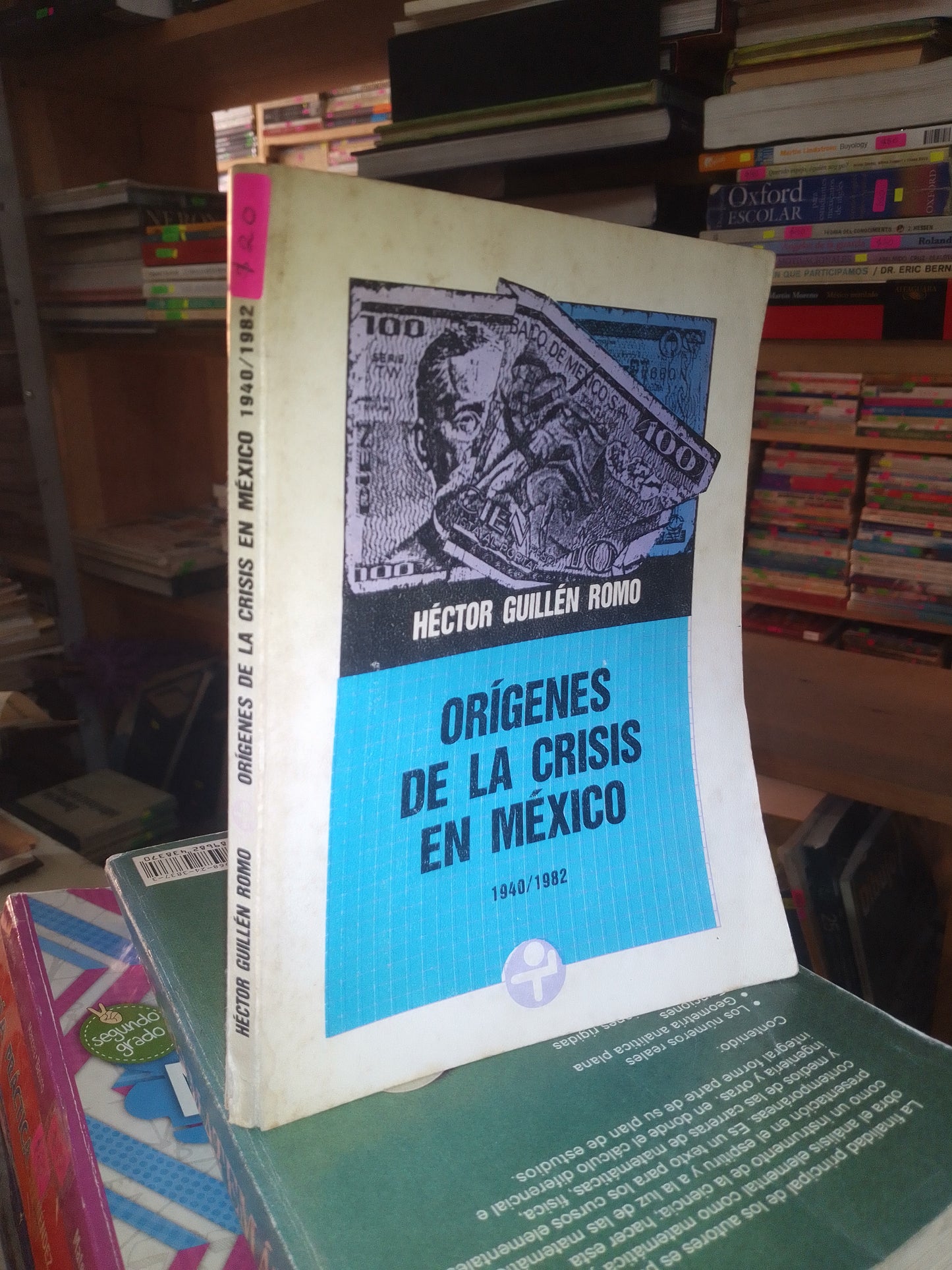 ORÍGENES DE LA CRISIS EN MÉXICO POR HÉCTOR GUILLÉN ROMO USADO SOCIOLOGÍA LITERARIO 207