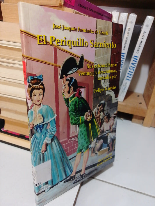 EL PERIQUILLO SARNIENTO POR JOSE JOAQUIN FERNÁNDEZ DE LIZARDI USADO NOVELA JUAREZ