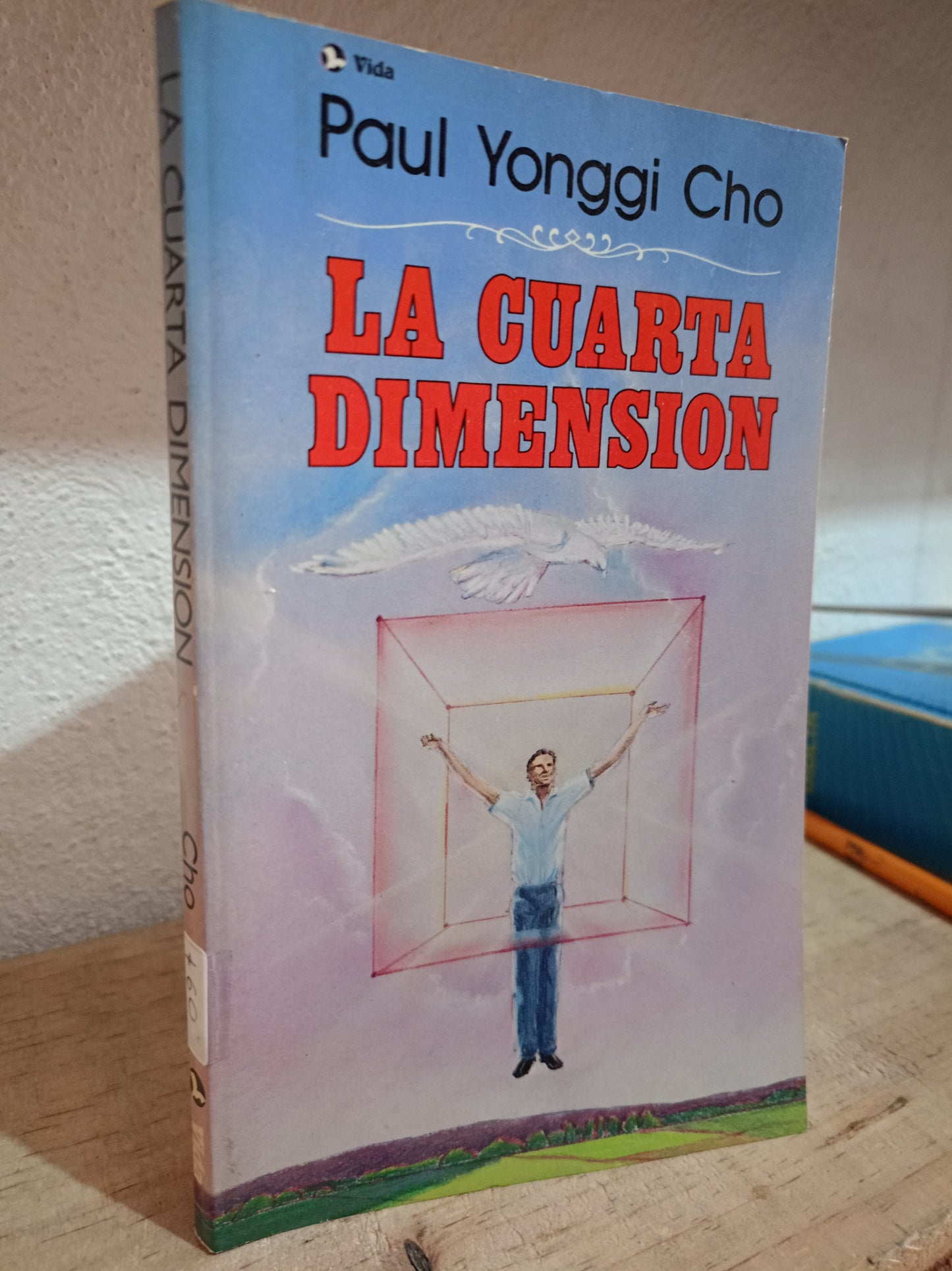 LA CUARTA DIMENSION POR PAUL YONGGI CHO USADO RELIGIÓN LITERARIO 305