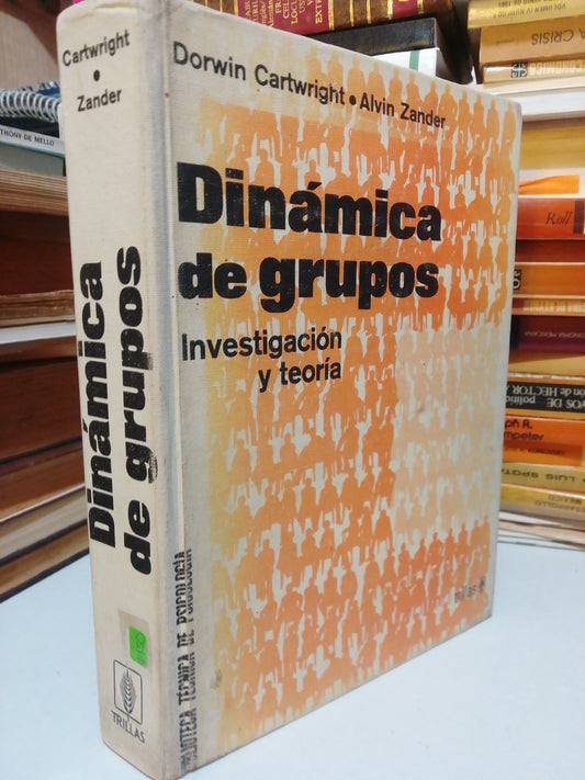 DINAMICA DE GRUPOS INVESTIGACION Y TEORIA POR DORWIN CARTWRIGHT USADO PSICOLOGIA JUAREZ