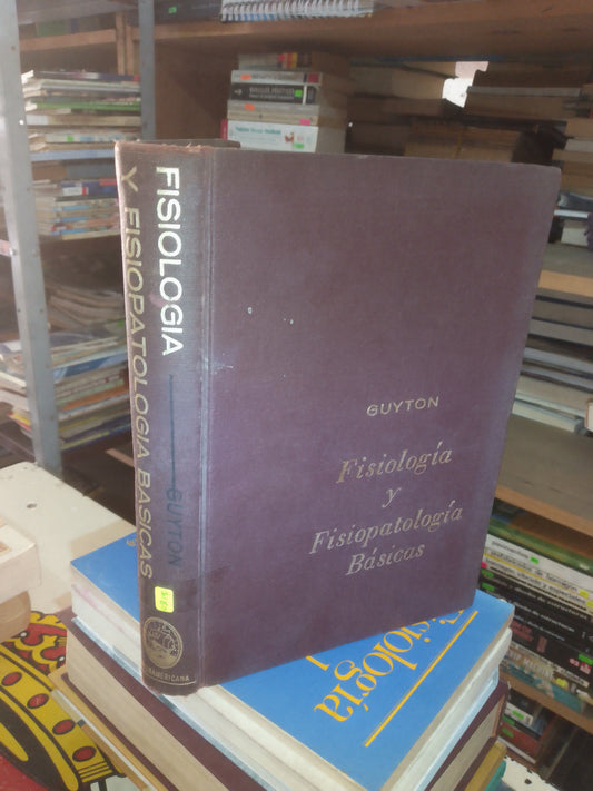 FISIOLOGÍA Y FISIOPATOLOGÍA BÁSICAS POR GUYTON USADO MEDICINA LITERARIA 207