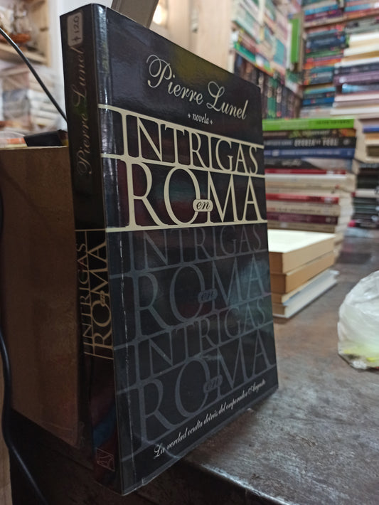 INTRIGAS EN ROMA POR PIERRE LUNEL USADO NOVELAS ALDAMA