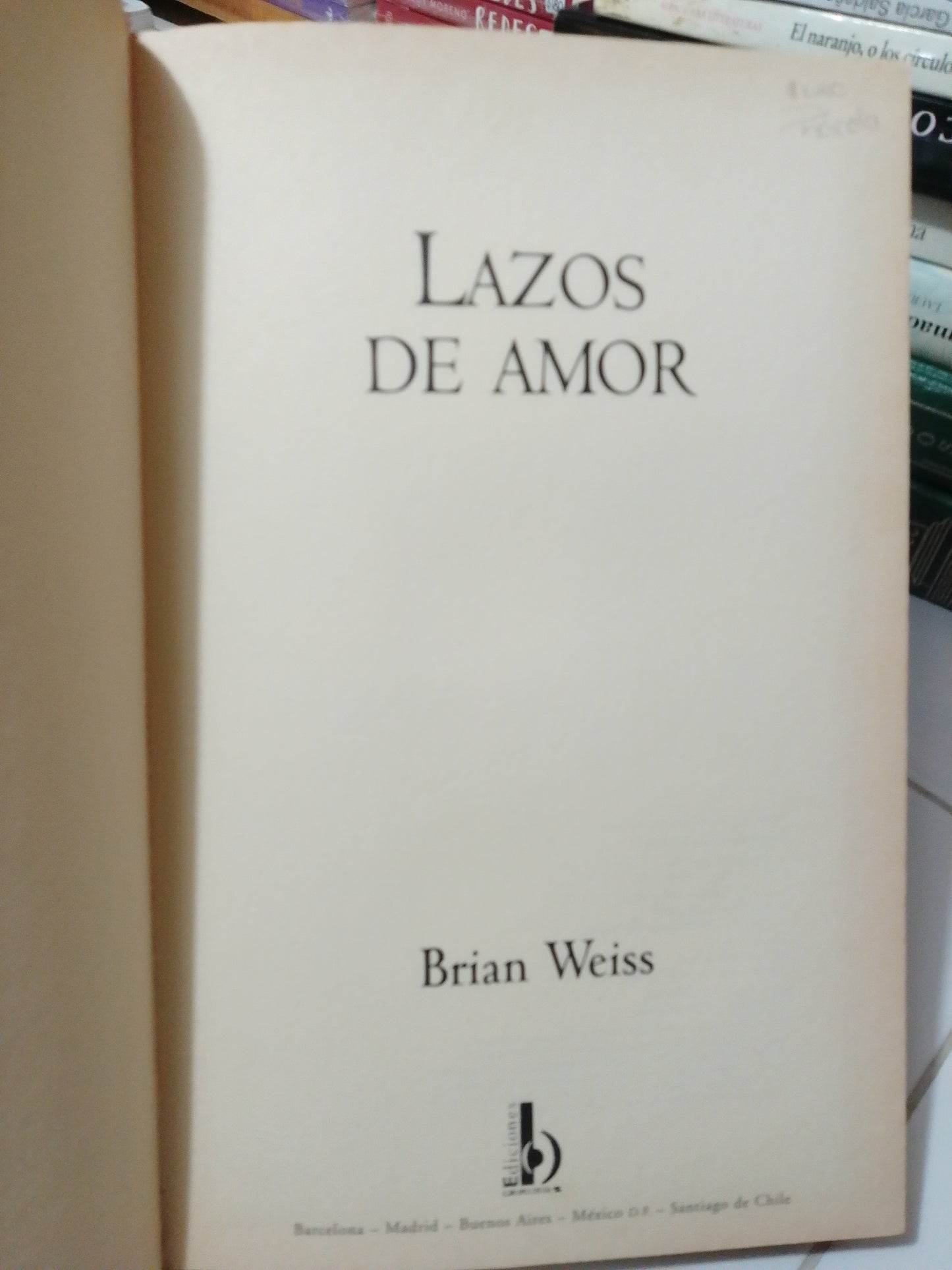 LAZOS DE AMOR POR BRIAN WEISS USADO NOVELA JUÁREZ