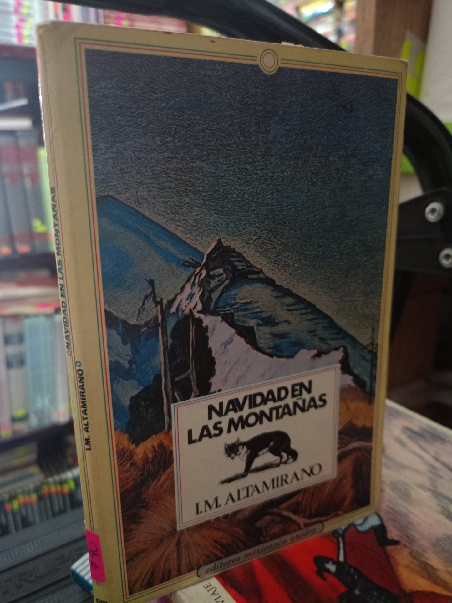 NAVIDAD EN LAS MONTAÑAS POR I.M. ALTAMIRANO USADO NOVELA LITERARIO 305