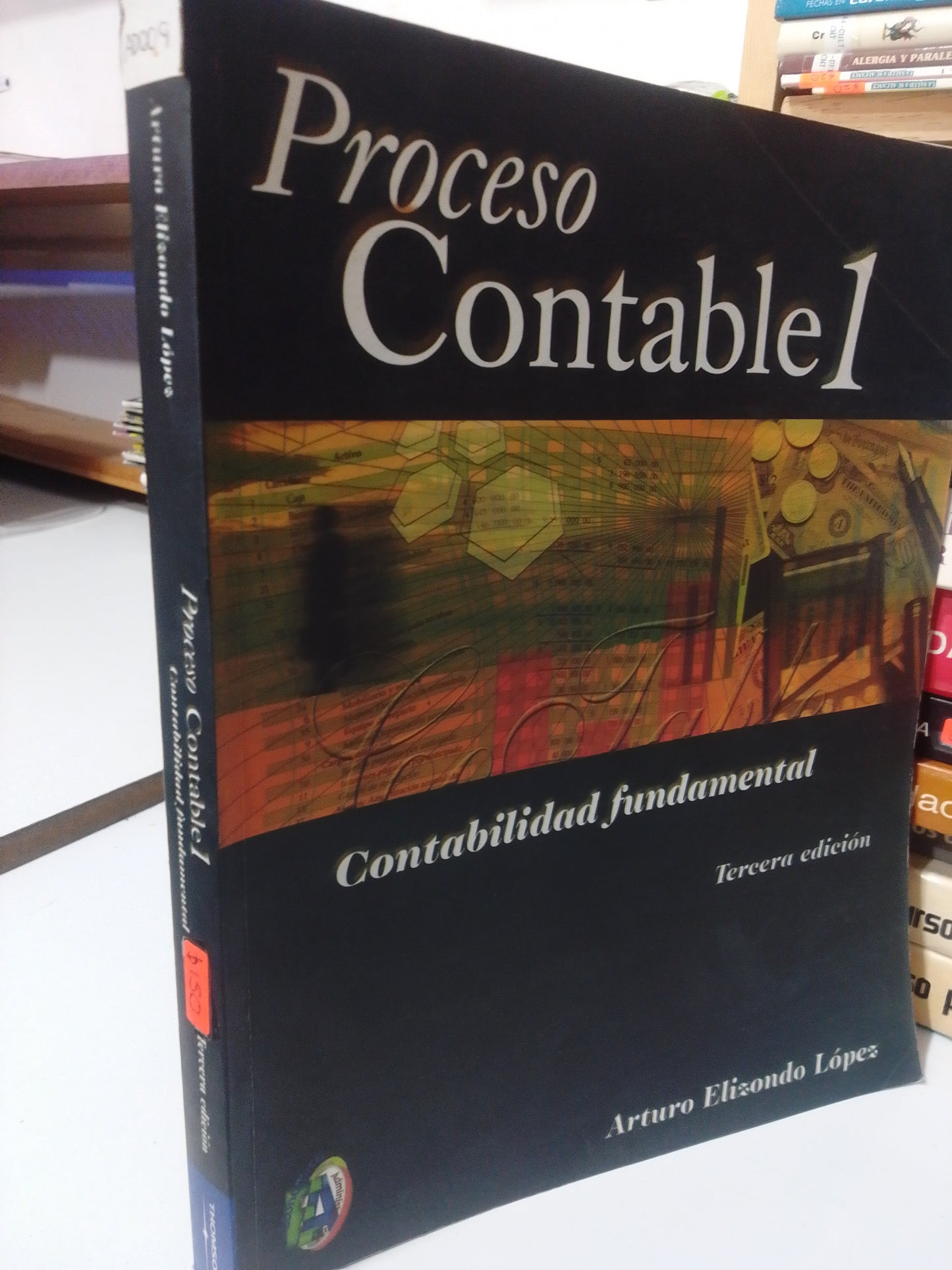 PROCESO CONTABLE 1 CONTABILIDAD FUNDAMENTAL POR ARTURO ELISONDO USADO ADMINISTRACION JUAREZ