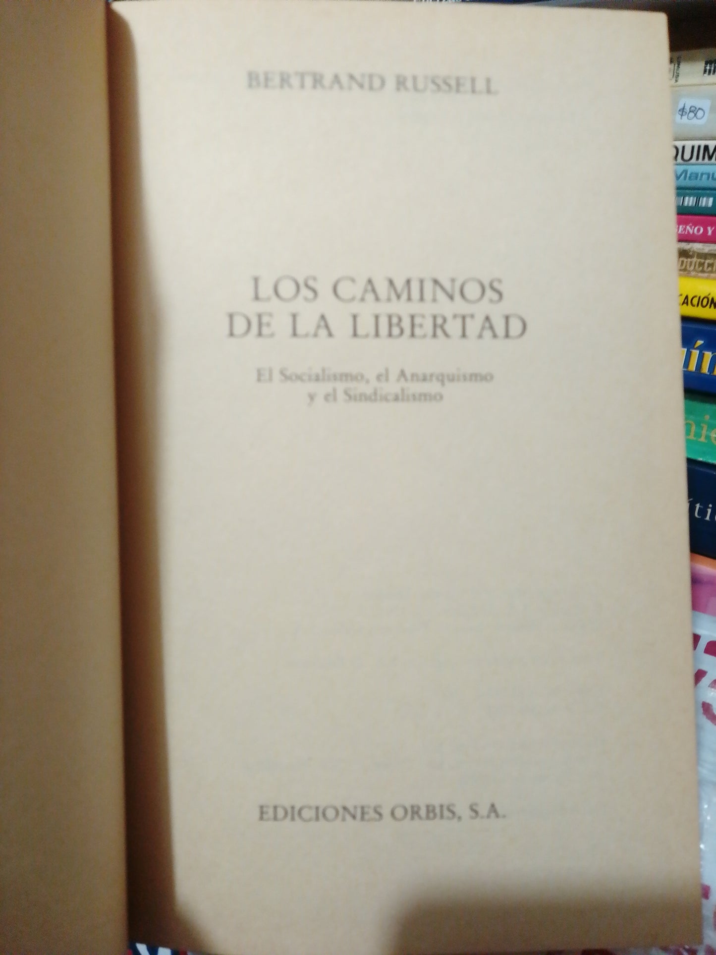 LOS CAMINOS DE LA LIBERTAD POR BERTRAND RUSSEL #2 USADO NOVELA JUÁREZ