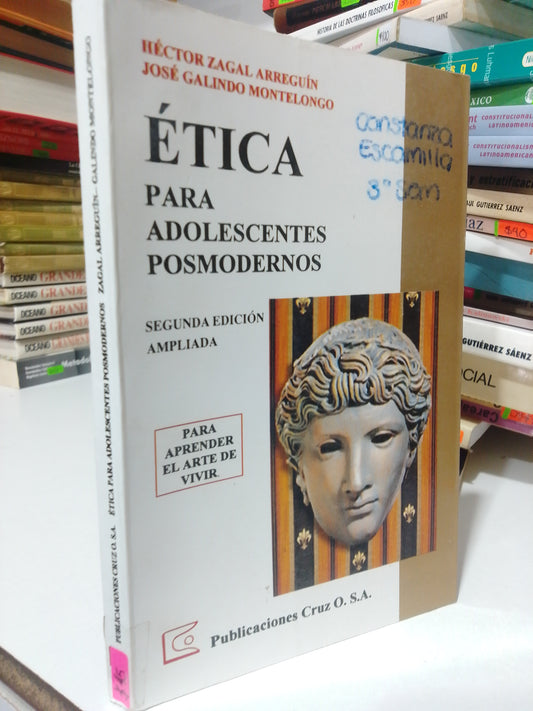 ETICA PARA ADOLESCENTES POSMODERNOS POR HECTOR ZAGAL Y JOSE GALINDO USADO FILOSOFIA JUAREZ