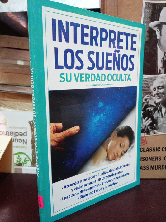 INTERPRETE LOS SUEÑOS SU VERDAD OCULTA USADO LITERARIO #305