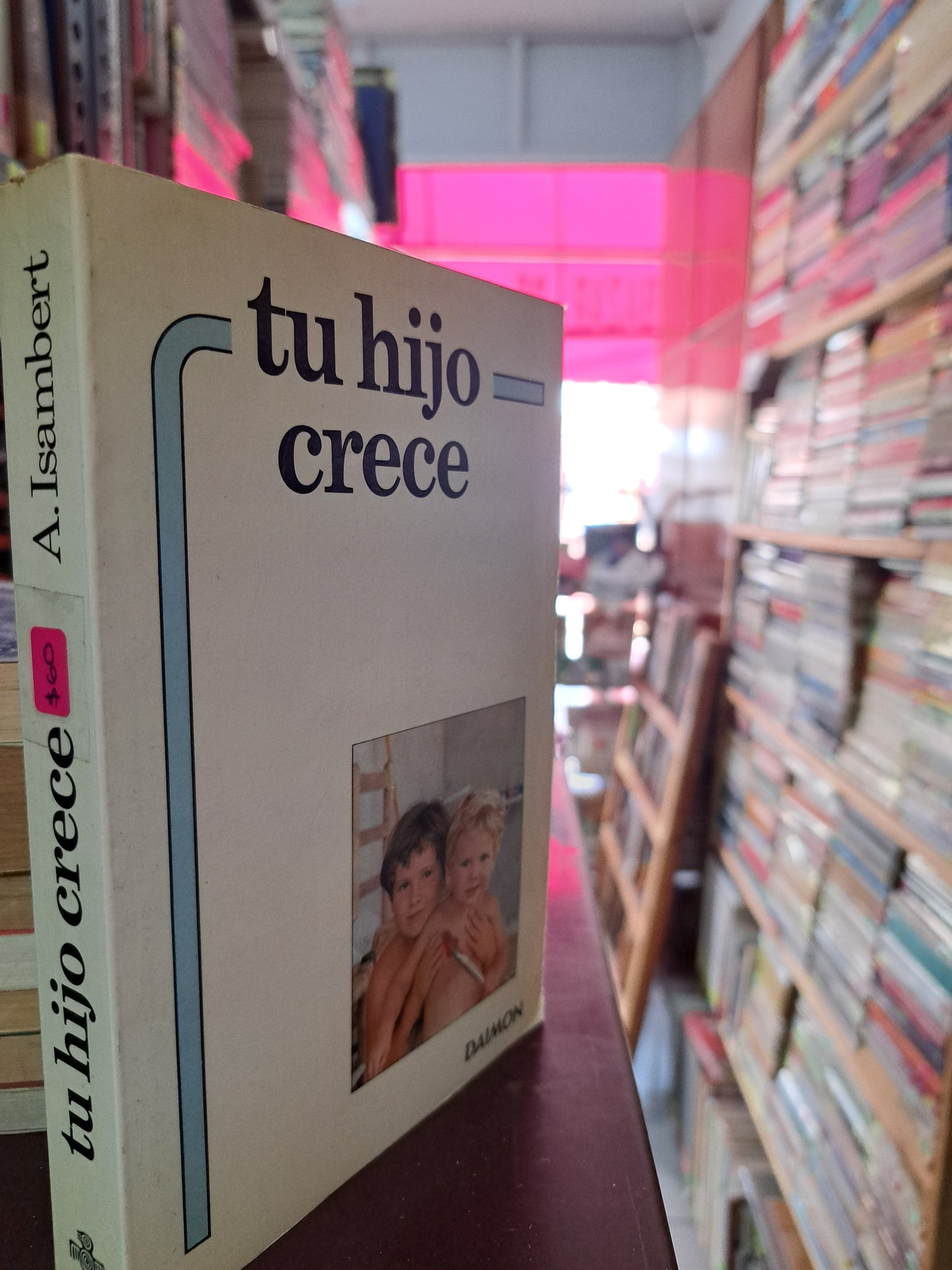 TU HIJO CRECE A.ISAMBERT USADO PSICOLOGÍA LITERARIO 305