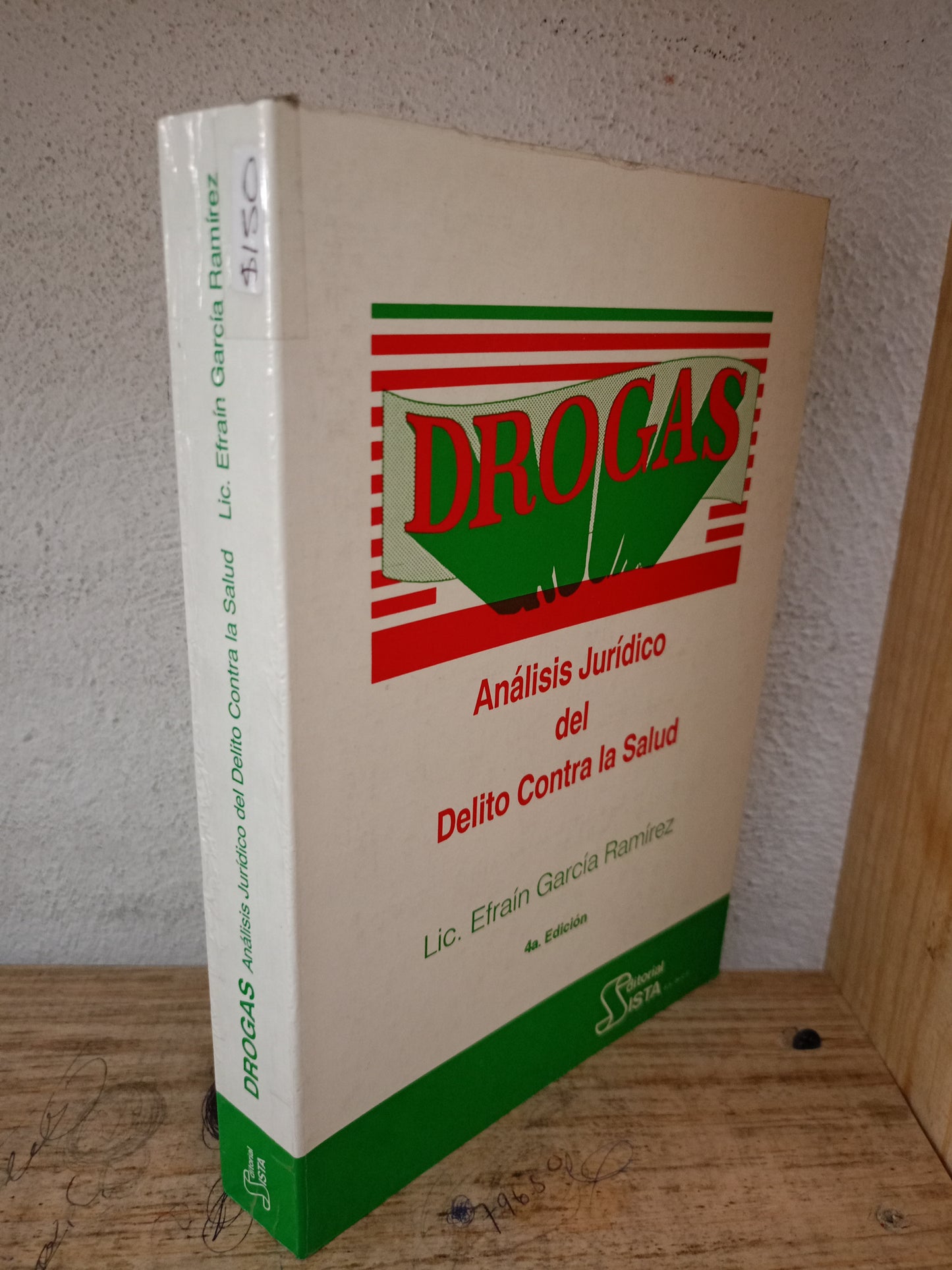 DROGAS ANÁLISIS JURÍDICO DEL DELITO CONTRA LA SALUD POR EFRAÍN GARCÍA RAMÍREZ USADO DERECHO LITERARIO 305