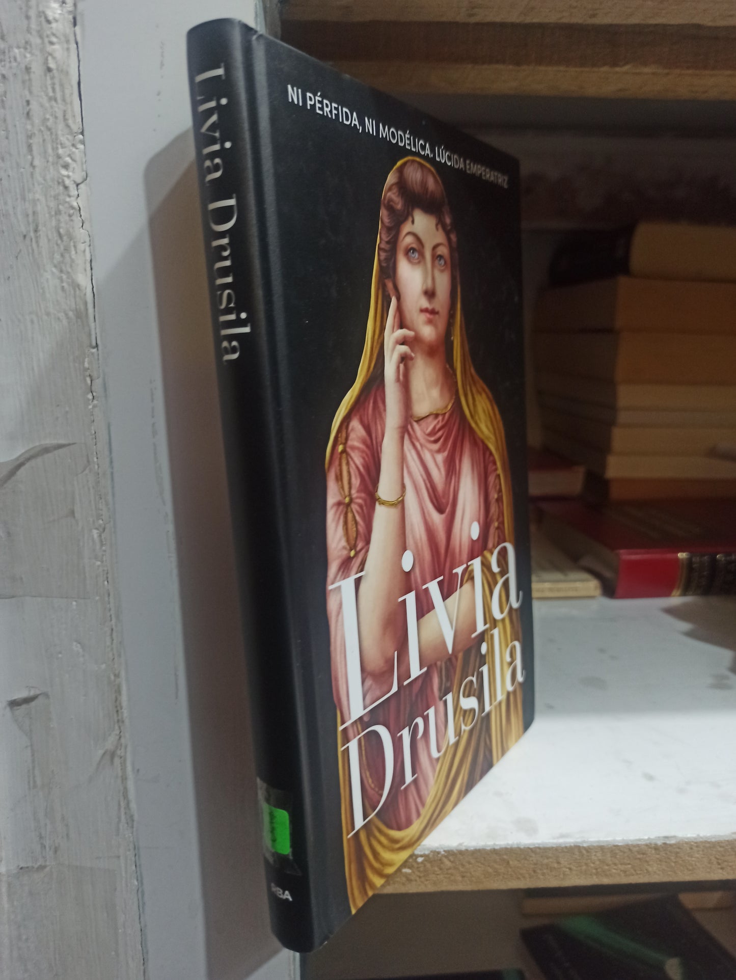 LIVIA DRUSILA  POR EDITORIAL RBA USADO HISTORIA JUÁREZ