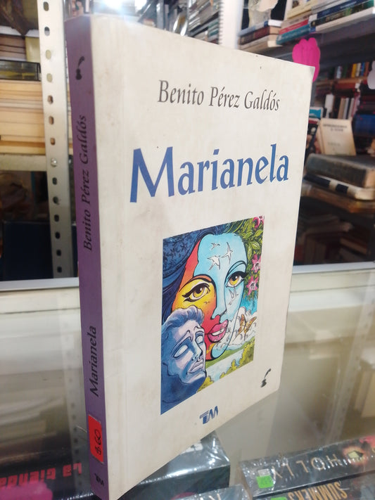MARIANELA POR BENITO PEREZ GALDOS USADO NOVELAS JUAREZ