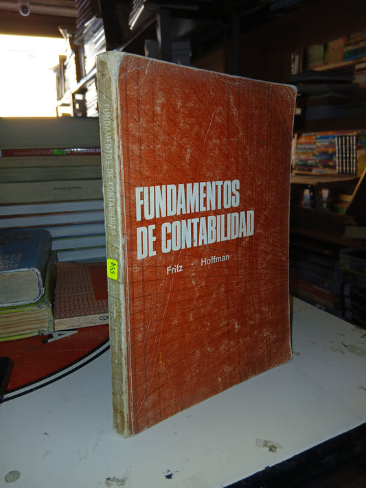 FUNDAMENTOS DE CONTABILIDAD POR NOBLE FRITZ Y FRANK HOFFMAN USADO ADMINISTRACIÓN LITERARIO 207