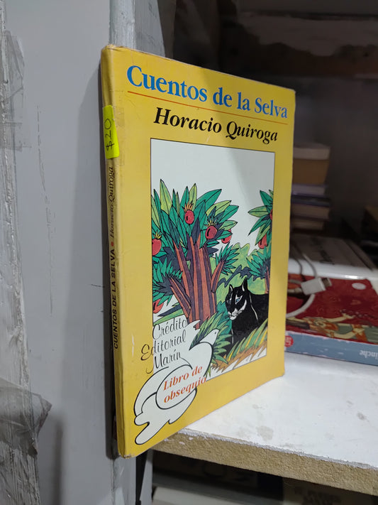 CUENTOS DE LA SELVA POR HORACIO QUIROGA USADO NOVELAS JUAREZ