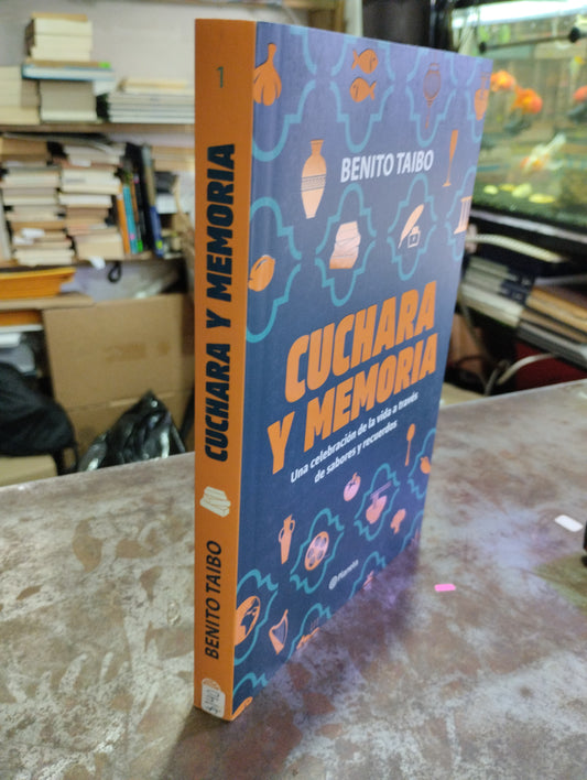 CUCHARA Y MEMORIA POR BENITO TAIBO USADO NOVELAS ALDAMA