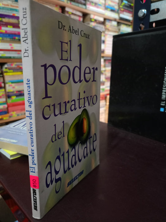 EL PODER CURATIVO DEL AGUACATE POR DR ABEL CRUZ USADO SALUD LITERARIO 305