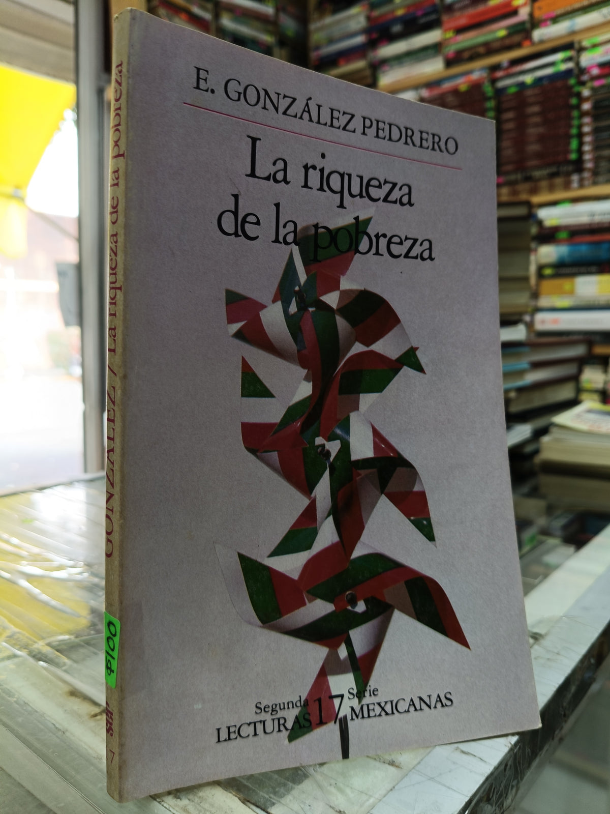 LA RIQUEZA DE LA POBREZA POR E. GONZALEZ PEDRERO USADO NOVELA JUAREZ 515