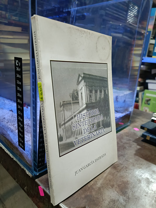 HISTORIA SINTETIZADA DE LA VETETINARIA POR JUAN GARCIA ESTRADA USADO HISTORIA ALDAMA