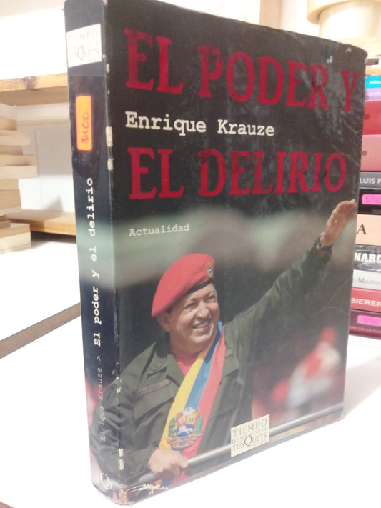 EL PODER Y EL DELIRIO POR ENRIQUE KRAUSE USADO POLÍTICA JUÁREZ