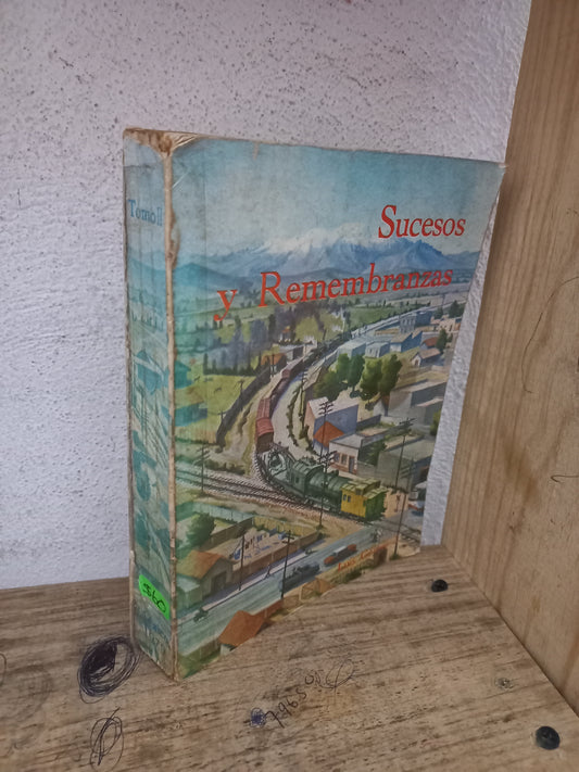 SUCESOS Y REMEMBRANZAS POR LUIS GÓMEZ Z. USADO HISTORIA LITERARIO 305