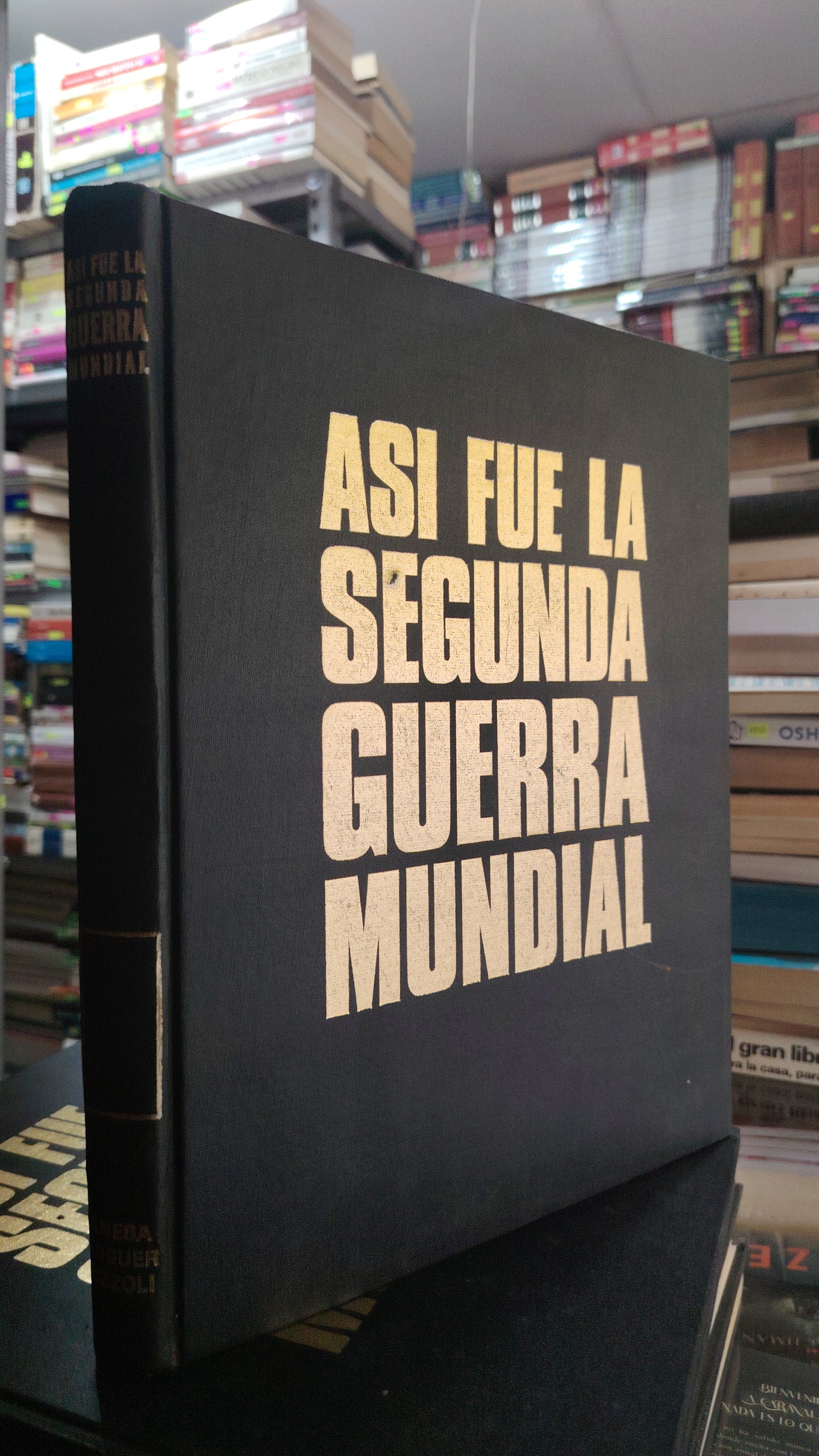 ASI FUE LA SEGUNDA GUERRA MUNDIAL SIN AUTOR USADO HISTORIA JUAREZ 507