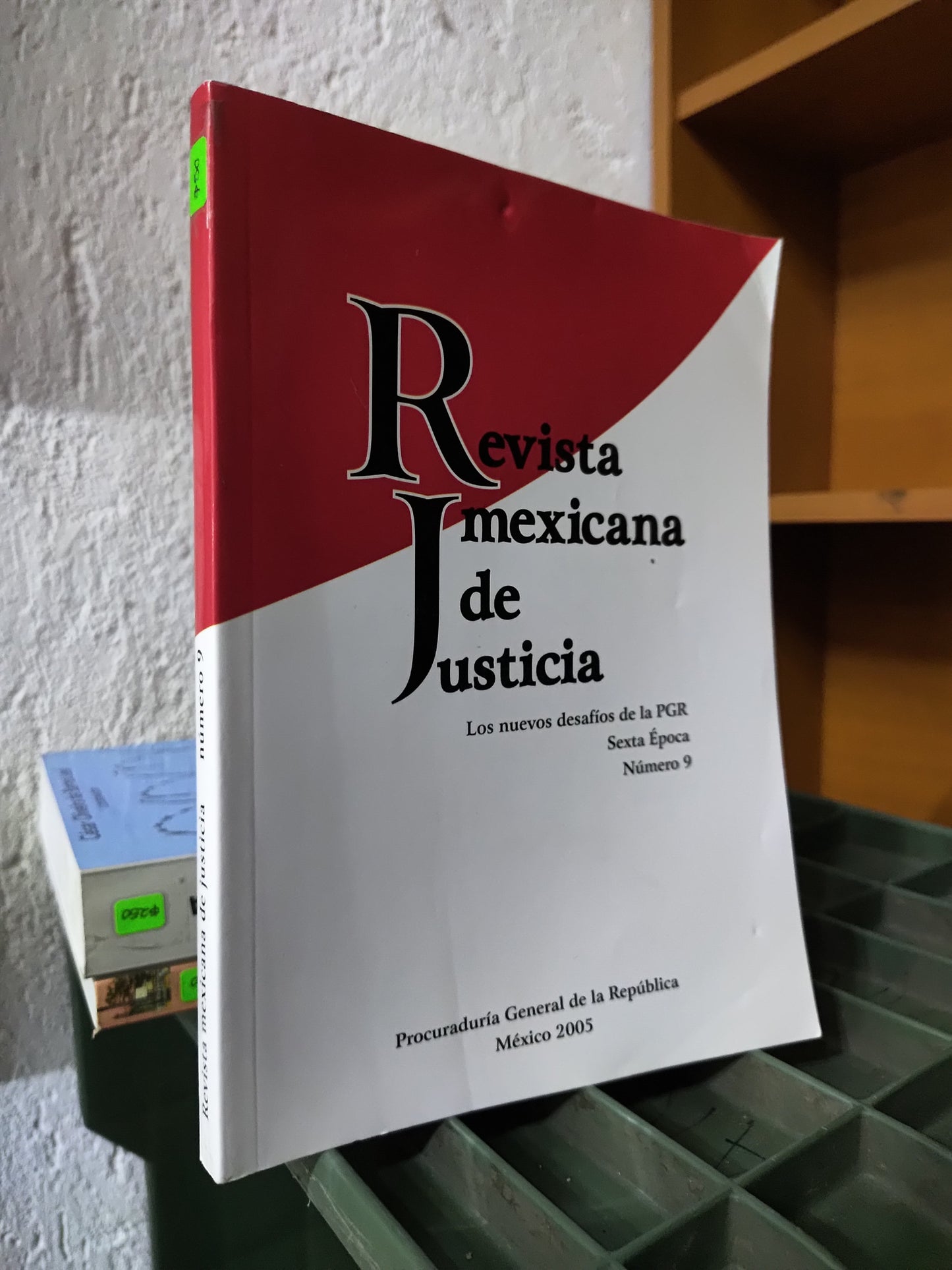 REVISTA MEXICANA DE JUSTICIA N. 9 POR LA PGR USADO DERECHO JUAREZ 515