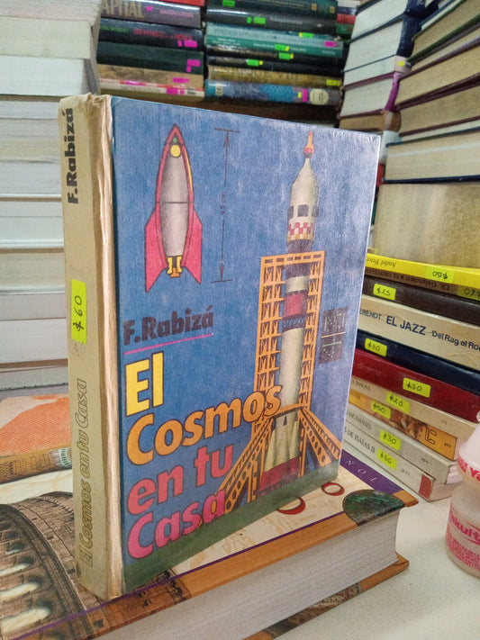 EL COSMOS EN TU CASA POR F. RABIZA USADO CIENCIA LITERARIO 207