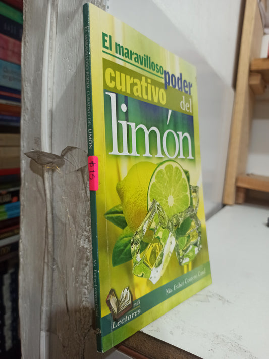 EL MARAVILLOSO PODER CURATIVO DEL LIMON POR ESTHER CENTENO CANAL USADO SALUD JUÁREZ