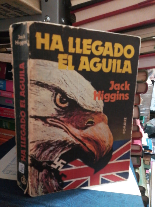 HA LLEGADO EL AGUILA POR JACK HIGGINS USADO NOVELA JUÁREZ