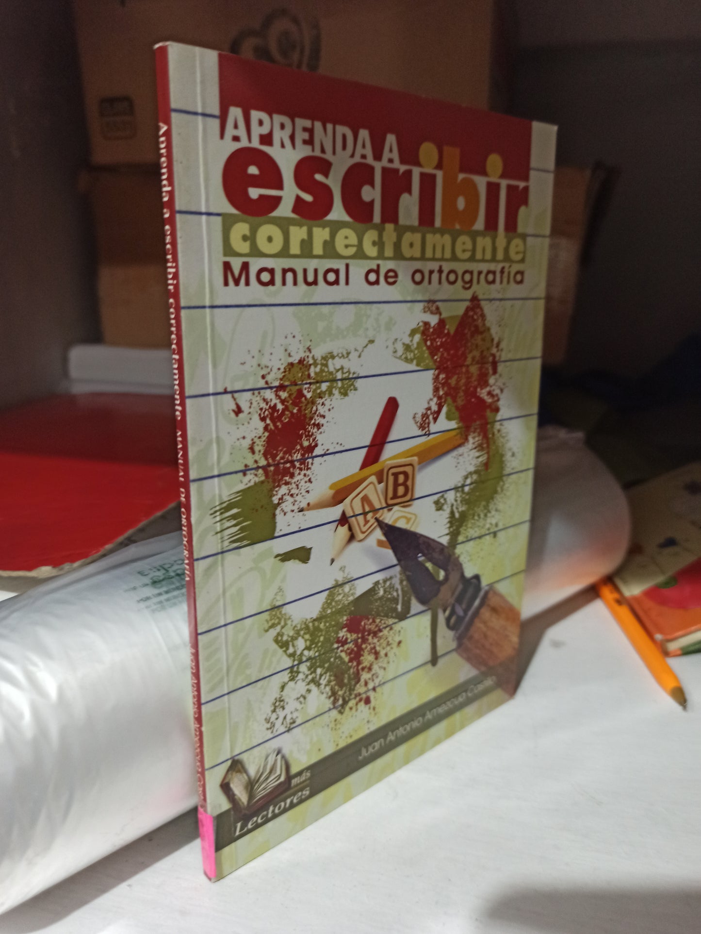 APRENDA A ESCRIBIR CORRECTAMENTE MANUAL DE ORTOGRAFIA POR JUAN ANTONIO AMEZCUA CASTILLO USADO EDUCACIÓN JUÁREZ