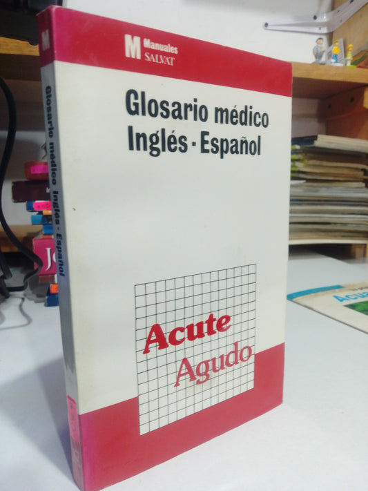 GLOSARIO MEDICO INGLES ESPAÑOL USADO SALUD JUAREZ