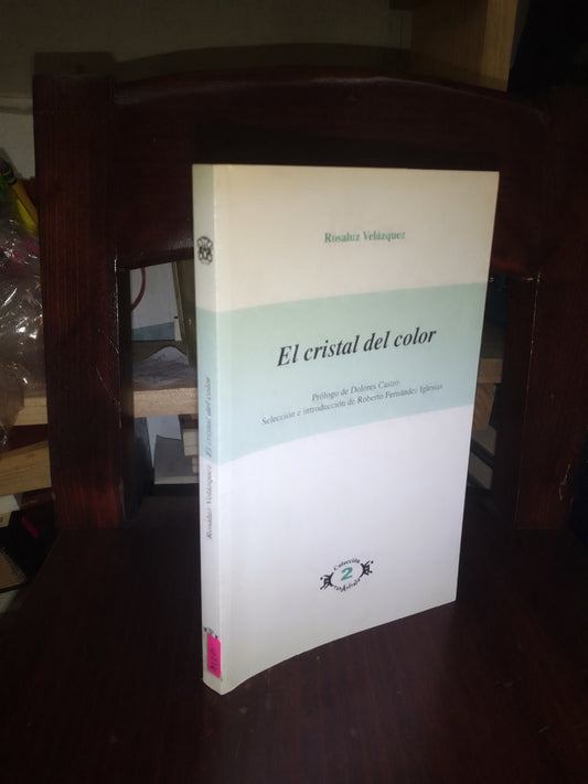 EL CRISTAL DEL COLOR POR ROSALUZ VELÁZQUEZ USADO POESÍA LITERARIO 207
