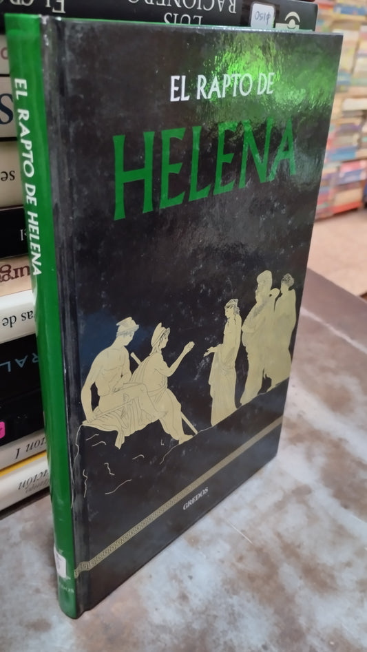 EL RAPTO DE HELENA POR EDITORIAL GREDOS LIBRO USADO NOVELAS ALDAMA