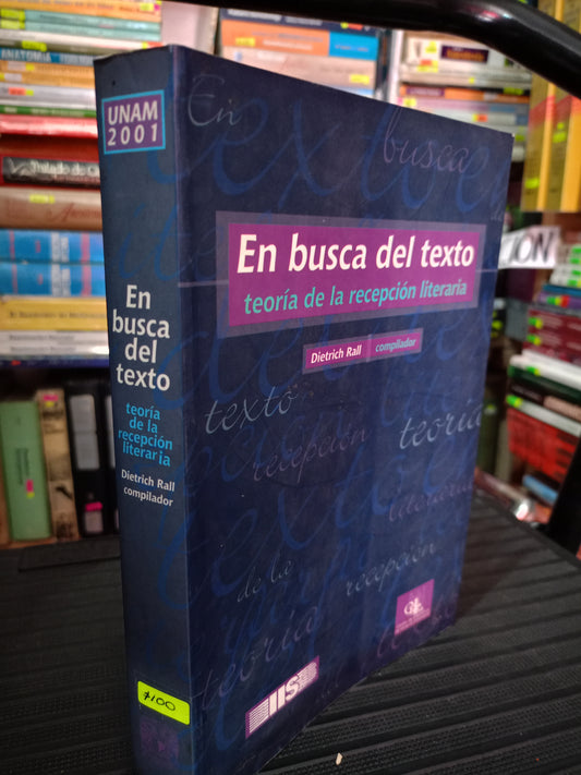 EN BUSCA DEL TEXTO TEORIA DE LA RECEPCION LITERARIA DIETRICH RALL USADO EDUCACION LITERARIO 305