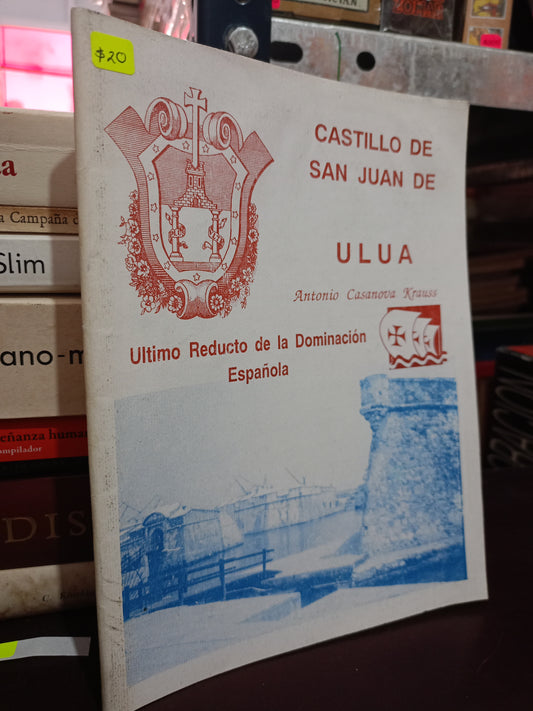 CASTILLO DE SAN JUAN DE ULUA POR ANTONIO CASANOVA KRAUSS USADO HISTORIA LITERARIO 305