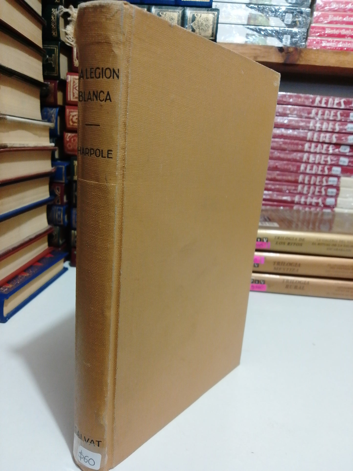 LA LEGION BLANCA POR HARPOLE USADO NOVELA JUAREZ