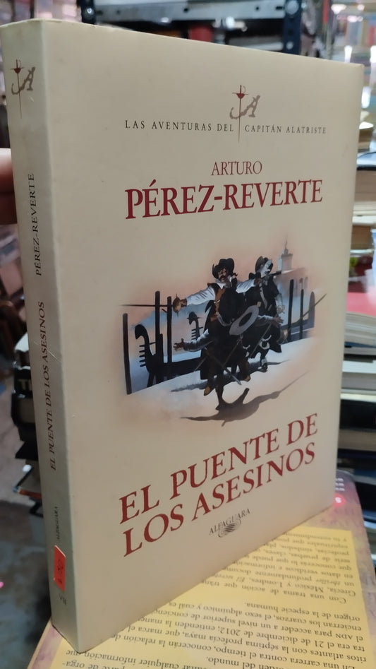 EL PUENTE DE LOS ASESINOS POR ARTURO PEREZ REVERTE LIBRO USADO NOVELAS ALDAMA