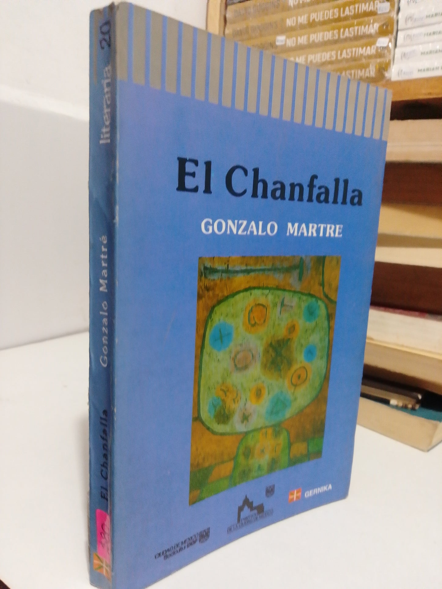 EL CHANFALLA POR GONZALO MARTRE USADO NOVELA JUÁREZ