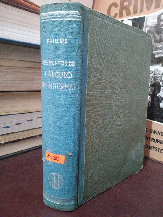 ELEMENTOS DE CALCULO INFINITESIMAL POR PHILLIPS USADO MATE LITERARIO 305