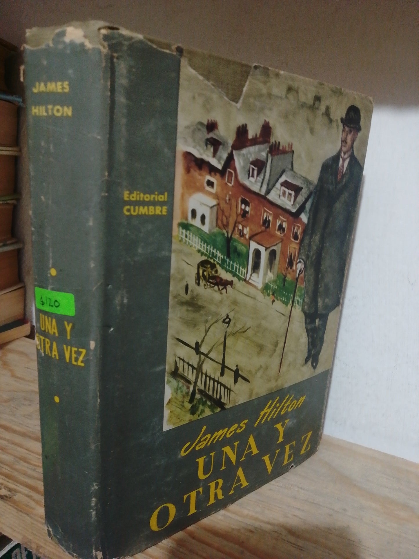 UNA Y OTRA VEZ POR JAMES HILTON USADO NOVELA JUAREZ